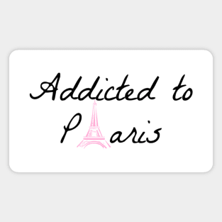 Addicted to paris Magnet